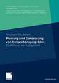 Planung und Umsetzung von Innovationsprojekten: Zur Wirkung des Coalignment