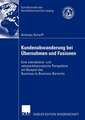 Kundenabwanderung bei Übernahmen und Fusionen: Eine interaktions- und netzwerktheoretische Perspektive am Beispiel des Business-to-Business-Bereichs