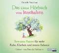 Das kleine Hör-Buch vom Innehalten