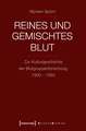 Reines und gemischtes Blut