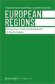 European Regions – Perspectives, Trends, and Developments in the Twenty–First Century