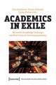 Academics in Exile: Networks, Knowledge Exchange and New Forms of Internationalization