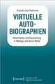 Virtuelle Autobiographien