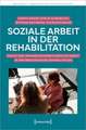 Soziale Arbeit in der Rehabilitation