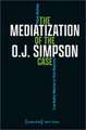 The Mediatization of the O.J. Simpson Case