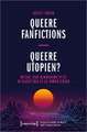 Queere Fanfictions - Queere Utopien?