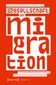 Gesellschaft der Migration