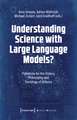 Understanding Science with Large Language Models?: Potentials for the History, Philosophy, and Sociology of Science
