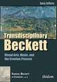 Transdisciplinary Beckett – Visual Arts, Music, and the Creative Process