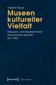 Museen kultureller Vielfalt: Diskussion und Repräsentation französischer Identität seit 1980