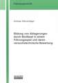 Bildung von Ablagerungen durch Biodiesel in einem Führungsspiel und deren versuchstechnische Bewertung