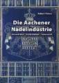 Die Aachener Nadelindustrie