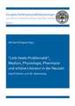 ''Leib-Seele-Problematik", Medizin, Physiologie, Pharmazie und schöne Literatur in der Neuzeit