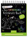 Mein fantastisches Kritzkratz-Buch