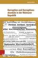 Korruption Und Korruptionsskandale in Der Weimarer Republik: Die Hochstifte Wurzburg Und Bamberg Im Vergleich (CA. 1555-1700)