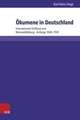 Okumene in Deutschland: Internationale Einflusse Und Netzwerkbildung - Anfange 1848-1945