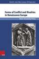 Forms of Conflict and Rivalries in Renaissance Europe