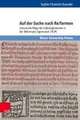 Auf der Suche nach Re/formen: Literarische Wege der Selbstlegitimation in der >Reformatio Sigismundi< (1439)