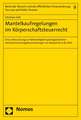 Mantelkaufregelungen Im Korperschaftsteuerrecht: Eine Untersuchung Zur Notwendigkeit Spezialgesetzlicher Verlustverrechnungsbeschrankungen Am Beispiel