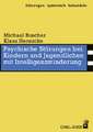 Psychische Störungen bei Kindern und Jugendlichen mit Intelligenzminderung