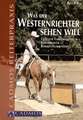 Was der Westernrichter sehen will