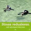 Stress reduzieren