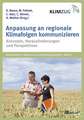 Anpassung an regionale Klimafolgen kommunizieren