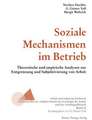 Soziale Mechanismen im Betrieb