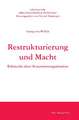 Restrukturierung und Macht