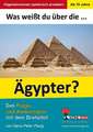 Was weißt du über ... die Ägypter?