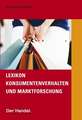 Lexikon Konsumentenverhalten und Marktforschung