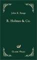 R. Holmes & Co.