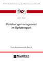 Verletzungsmanagement im Spitzensport (Forum Sportwissenschaft 20)