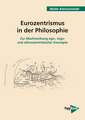 Eurozentrismus in der Philosophie