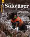 WILD UND HUND Exklusiv Nr. 48: Der Solojäger inkl. DVD