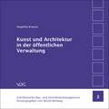 Kunst und Architektur in der öffentlichen Verwaltung