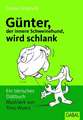 Günter, der innere Schweinehund, wird schlank