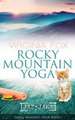 Rocky Mountain Yoga