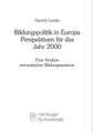 Bildungspolitik in Europa. Perspektiven für das Jahr 2000