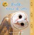 Eule, Kauz & Uhu