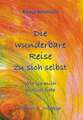 Die wunderbare Reise zu sich selbst