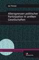 Altersgrenzen Politischer Partizipation in Antiken Gesellschaften