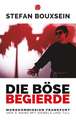 Die böse Begierde