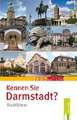 Kennen Sie Darmstadt?