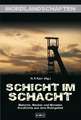 Schicht im Schacht