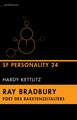 Ray Bradbury - Poet des Raketenzeitalters