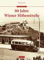 80 Jahre Wiener Höhenstraße