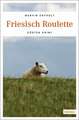 Friesische Roulette