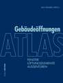 Atlas Gebäudeöffnungen – Fenster, Lüftungselemente, Auβentüren