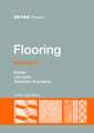 Flooring 2: Design, Life Cycle, Case Studies